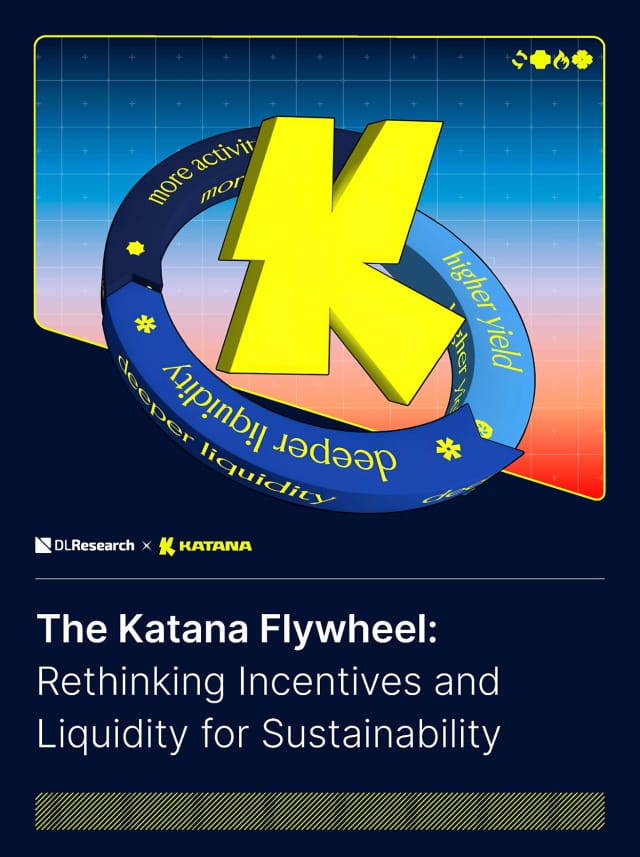 The Katana Flywheel: Rethinking Incentives and Liquidity for Sustainability